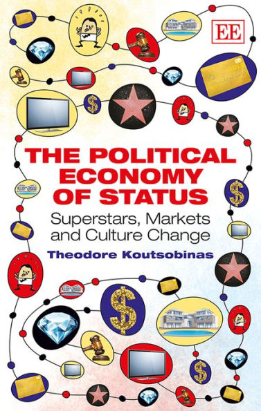 The Political Economy of Status: Superstars, Markets and Culture Change