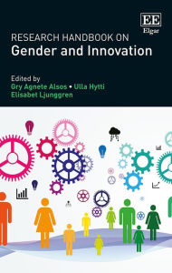 Title: Research Handbook on Gender and Innovation, Author: Gry A. Alsos