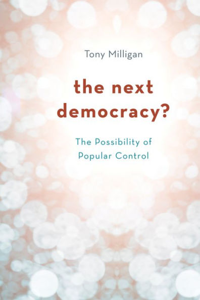 The Next Democracy?: Possibility of Popular Control