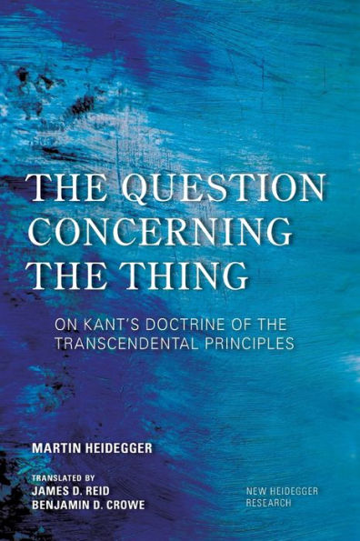 the Question Concerning Thing: On Kant's Doctrine of Transcendental Principles