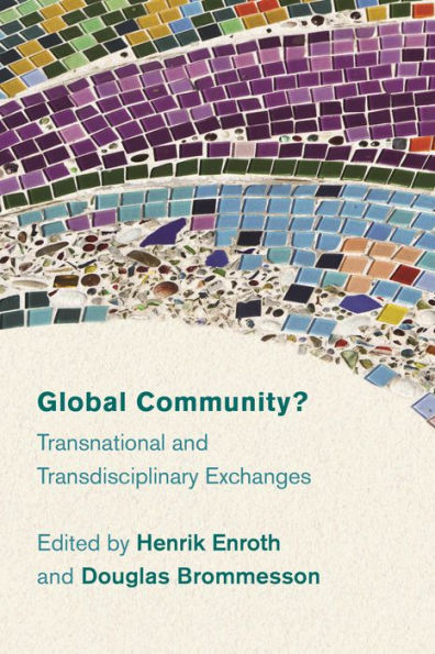 Global Community?: Transnational and Transdisciplinary Exchanges