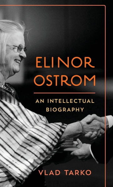 Elinor Ostrom: An Intellectual Biography