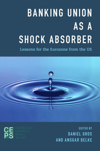 Banking Union as a Shock Absorber: Lessons for the Eurozone from the Us