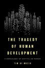 The Tragedy of Human Development: A Genealogy of Capital as Power