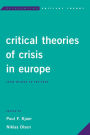 Critical Theories of Crisis in Europe: From Weimar to the Euro