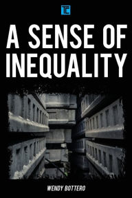 Title: A Sense of Inequality, Author: Wendy Bottero