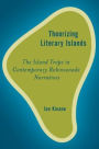 Theorising Literary Islands: The Island Trope in Contemporary Robinsonade Narratives