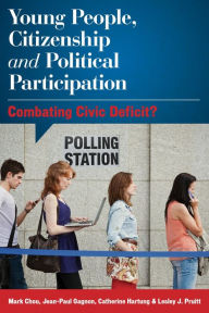 Title: Young People, Citizenship and Political Participation: Combating Civic Deficit?, Author: Mark Chou Associate Professor of Politics