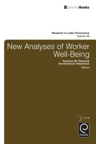 Title: New Analyses in Worker Well-Being, Author: Emerald Group Publishing Limited