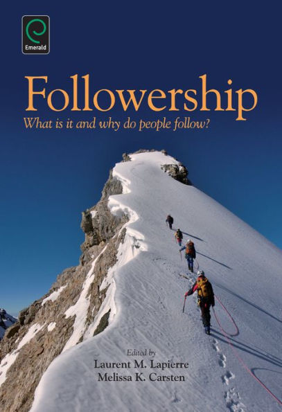 Followership: What is it and Why Do People Follow?