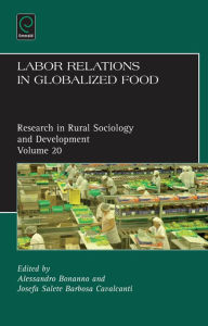 Title: Labor Relations in Globalized Food, Author: Terry Marsden