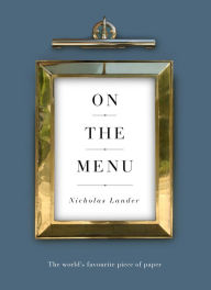 Title: On the Menu: The world's favourite piece of paper, Author: Nicholas Lander