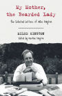 My Mother, the Bearded Lady: The Selected Letters of Miles Kington