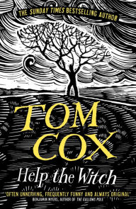 Title: Help the witch, Author: Tom Cox