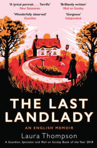 Title: The Last Landlady: An English Memoir, Author: Laura Thompson