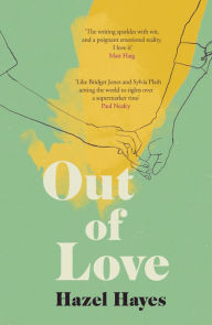 Title: Out of Love: (International Edition), Author: Hazel Hayes