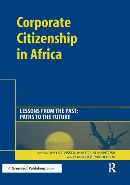 Corporate Citizenship Africa: Lessons from the Past; Paths to Future