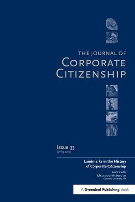 Landmarks The History of Corporate Citizenship: A special theme issue Journal Citizenship (Issue 33)
