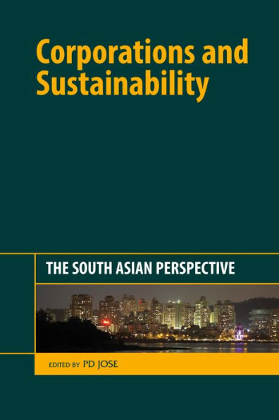 Corporations and Sustainability: The South Asian Perspective / Edition 1