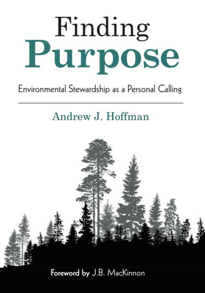 Finding Purpose: Environmental Stewardship as a Personal Calling