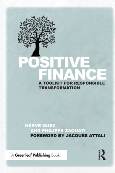 Positive Finance: A Toolkit for Responsible Transformation / Edition 1