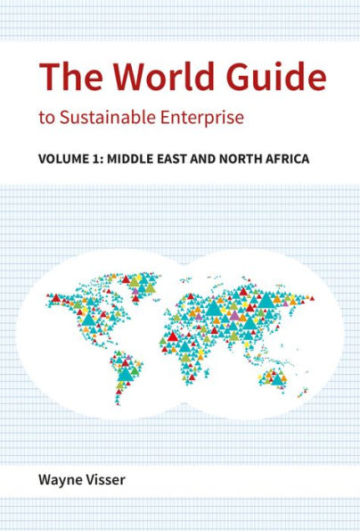 The World Guide to Sustainable Enterprise: Volume 1: Africa and Middle East