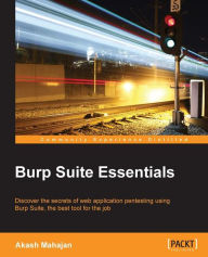 Title: Burp Suite Essentials, Author: Akash Mahajan