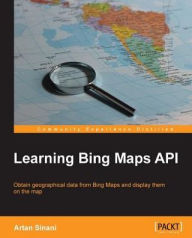 Title: Learning Bing Maps API, Author: Artan Sinani