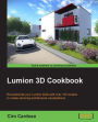 Lumion 3D Cookbook