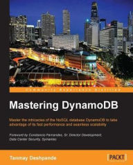 Title: Mastering DynamoDB, Author: Tanmay Deshpande