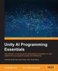 Title: Unity AI Programming Essentials, Author: Curtis Bennett