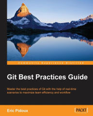 Title: Git: Best Practices Guide, Author: Eric Pidoux
