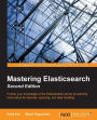 Mastering Elasticsearch - Second Edition
