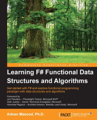 Title: Learning F# Functional Data Structures and Algorithms, Author: Adnan Masood