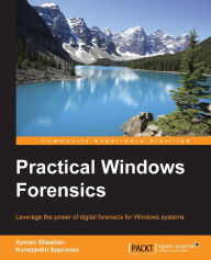 Title: Practical Windows Forensics, Author: Ayman Shaaban