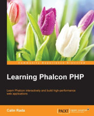 Title: Learning Phalcon PHP, Author: Calin Rada