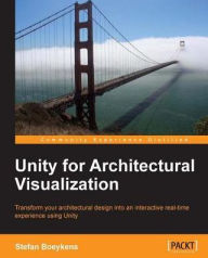 Title: Unity for Architectural Visualization, Author: Stefan Boeykens