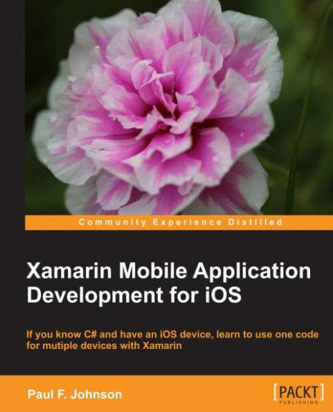 Xamarin Mobile Application Development for iOS