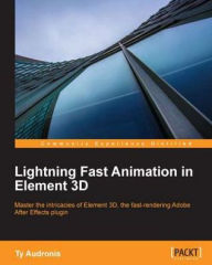 Title: Lightning Fast Animation in Element 3D, Author: Ty Audronis