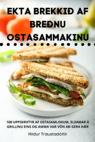 Title: Ekta Brekkiï¿½ AF Breï¿½nu Ostasammakinu, Author: Hildur Traustadïttir