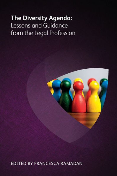 the Diversity Agenda: Lessons and Guidance from Legal Profession