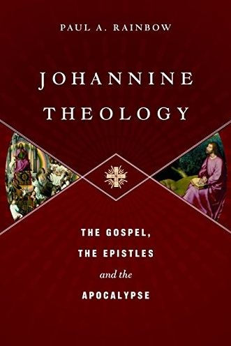 Johannine Theology: The Gospel, The Epistles And The Apocalypse
