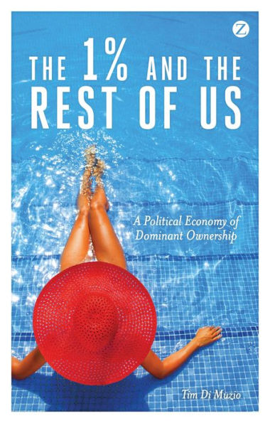 the 1% and Rest of Us: A Political Economy Dominant Ownership