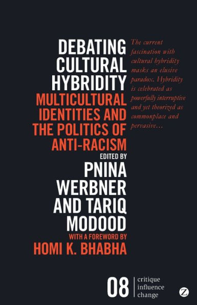 Debating Cultural Hybridity: Multicultural Identities and the Politics of Anti-Racism