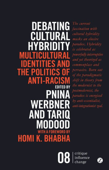 Debating Cultural Hybridity: Multicultural Identities and the Politics of Anti-Racism