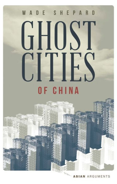 Ghost Cities of China: the Story without People World's Most Populated Country