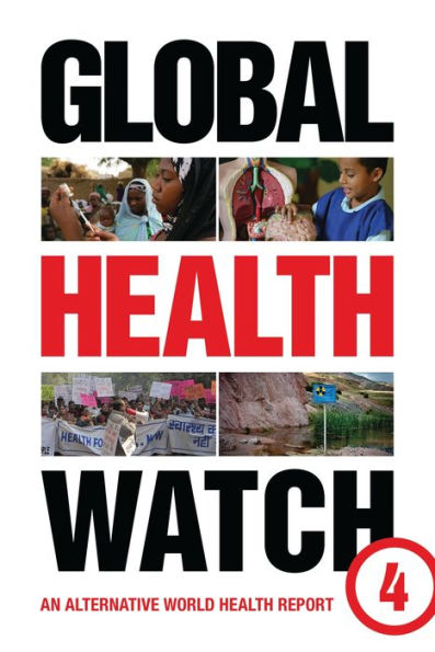 Global Health Watch 4: An Alternative World Report