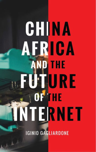 China, Africa, and the Future of Internet