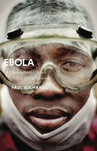Title: Ebola: How a People's Science Helped End an Epidemic, Author: Paul Richards