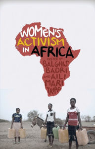 Title: Women's Activism in Africa: Struggles for Rights and Representation, Author: Balghis Badri
